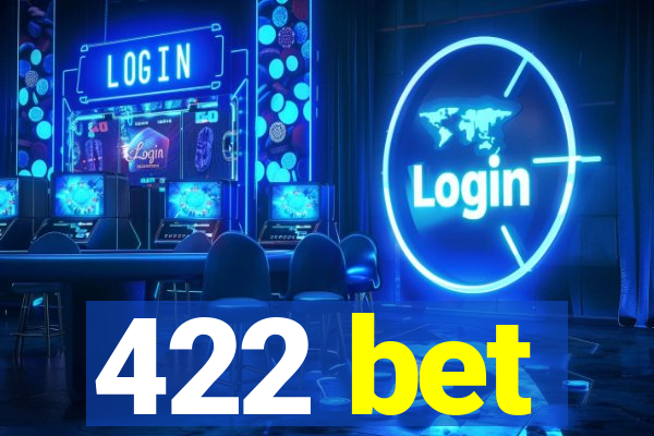 422 bet